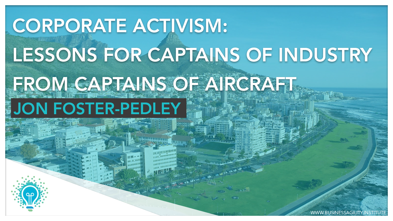 Corporate Activism. Lessons for Captains of Industry from Captains of Aircraft